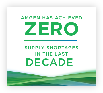 Amgen has achieved zero supply shortages in the
    last decade